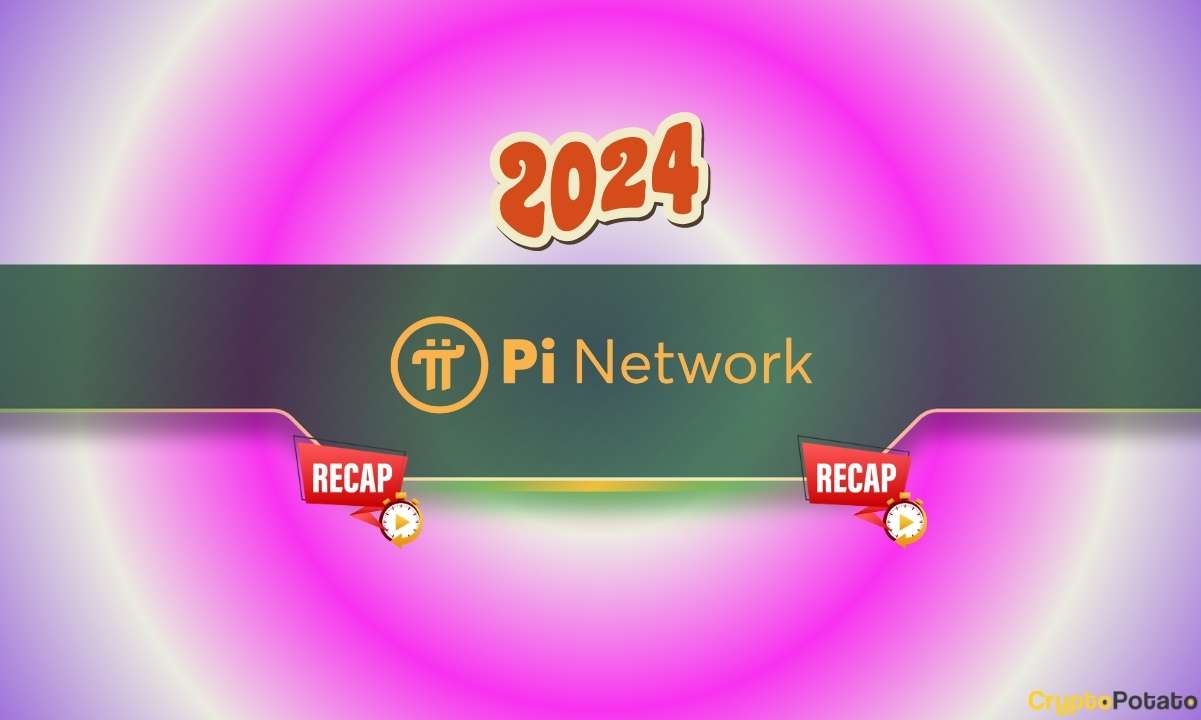 Pi Network (PI) News Recap: Here's What Happened in 2024